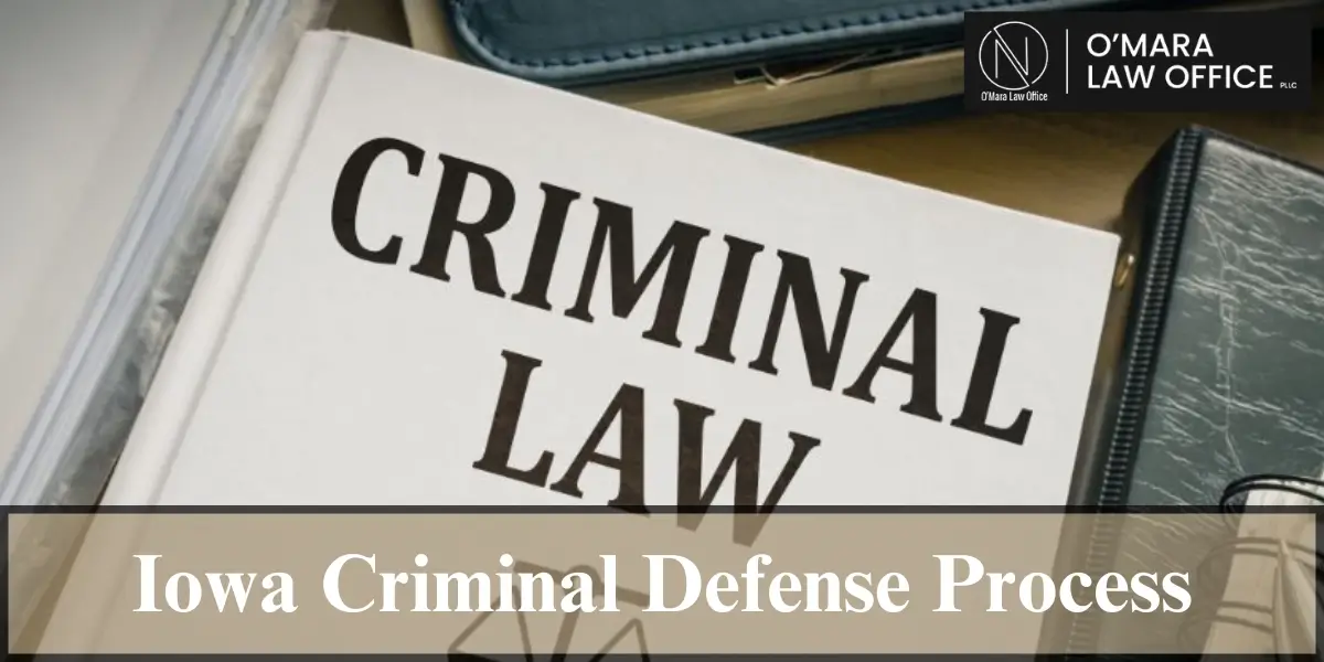 iowa criminal defense process